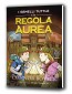 I Gemelli Tuttle e la Regola Aurea